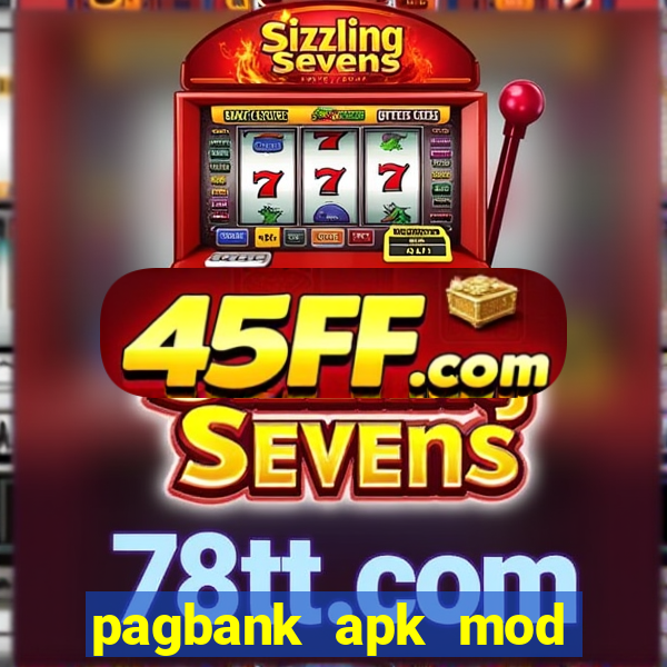 pagbank apk mod dinheiro infinito